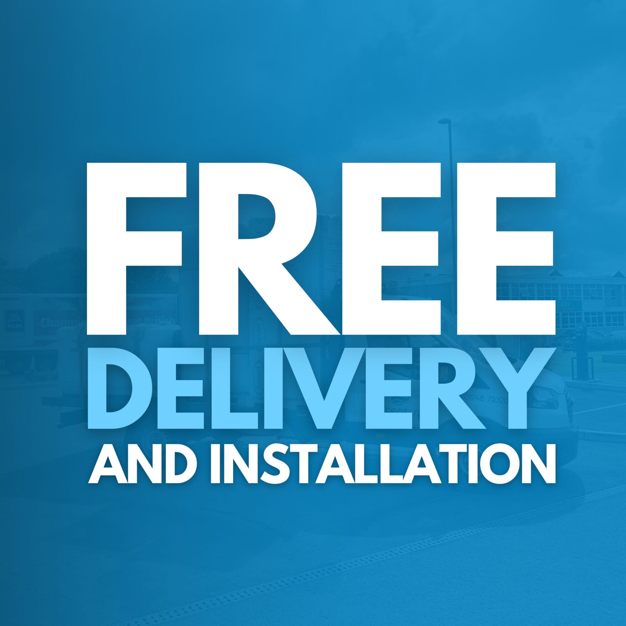 FREE delivery and installation